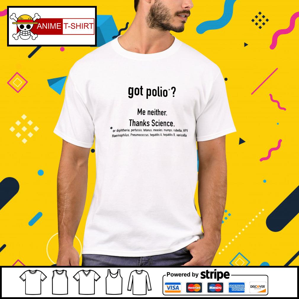 got polio t shirt