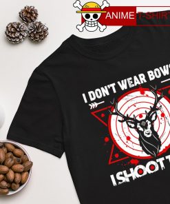 I don't wear bows I shoot them hunting shirt