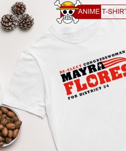 Mayra Flores for Congress Re Elect Congresswoman Flores shirt