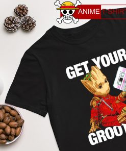 Baby Groot get your Groot on shirt