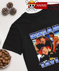 Brian Taylor dream shirt