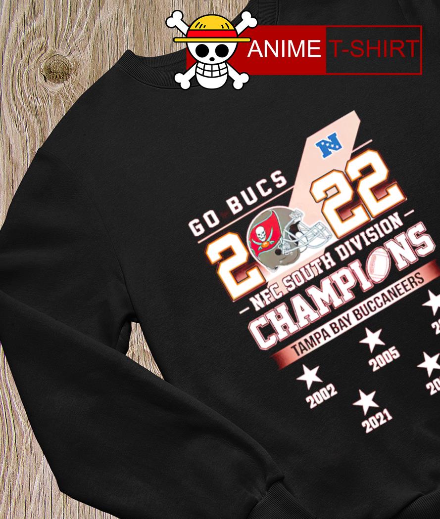 Go Bucs 2022 NFC South Division Champions Tampa Bay Buccaneers 2002 2022  shirt, hoodie, sweater, long sleeve and tank top