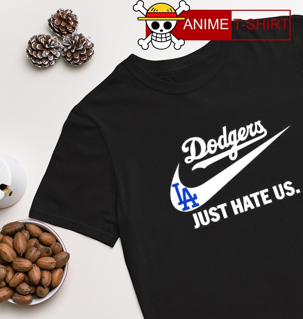 Los Angeles Dodgers just hate US Nike shirt, hoodie, sweater, long sleeve  and tank top