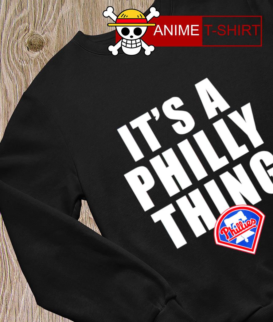 It's A Phillies Thing Philadelphia Phillies T Shirt, Long Sleeved Shir –  PhillyVibesShirtsstore