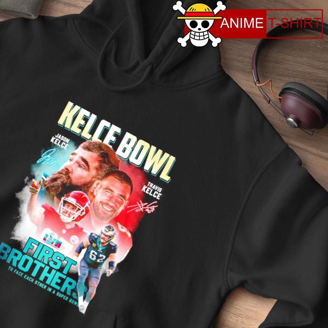 Jason Kelce Travis Kelce The Kelce Bowl shirt, hoodie, sweater and