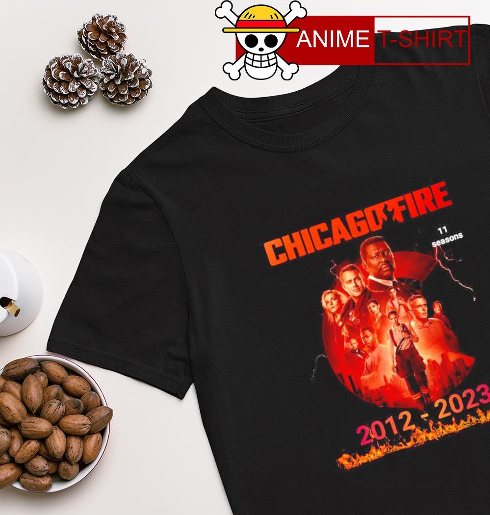 Chicago Fire 11 seasons 2012-2023 shirt