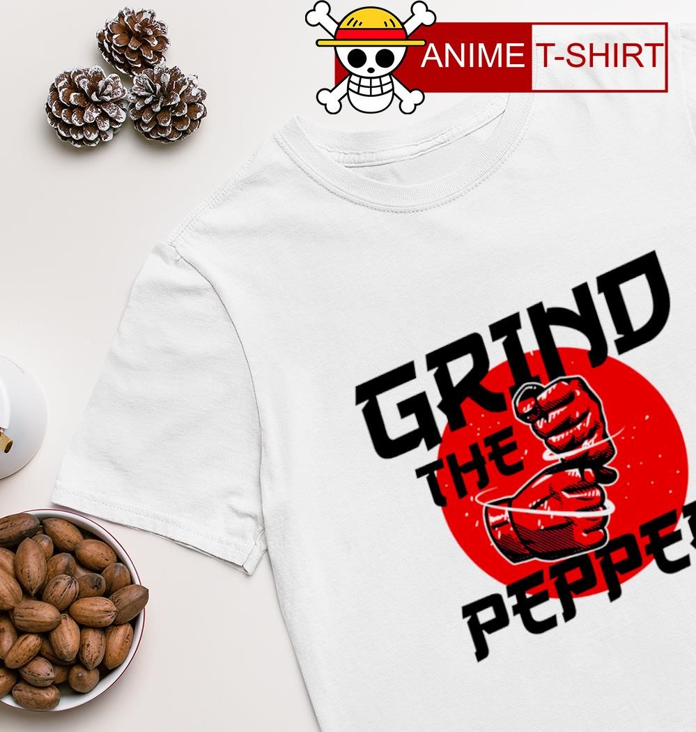 Grind the pepper Japan shirt