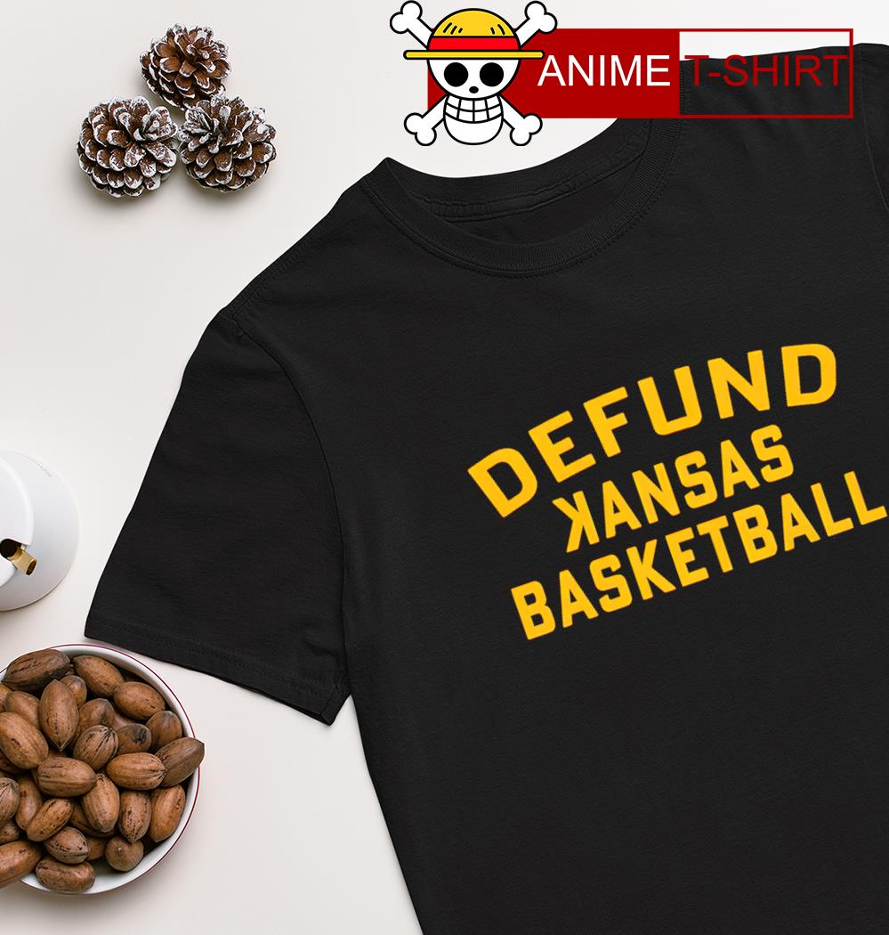 Defund Kansas Basketball shirt