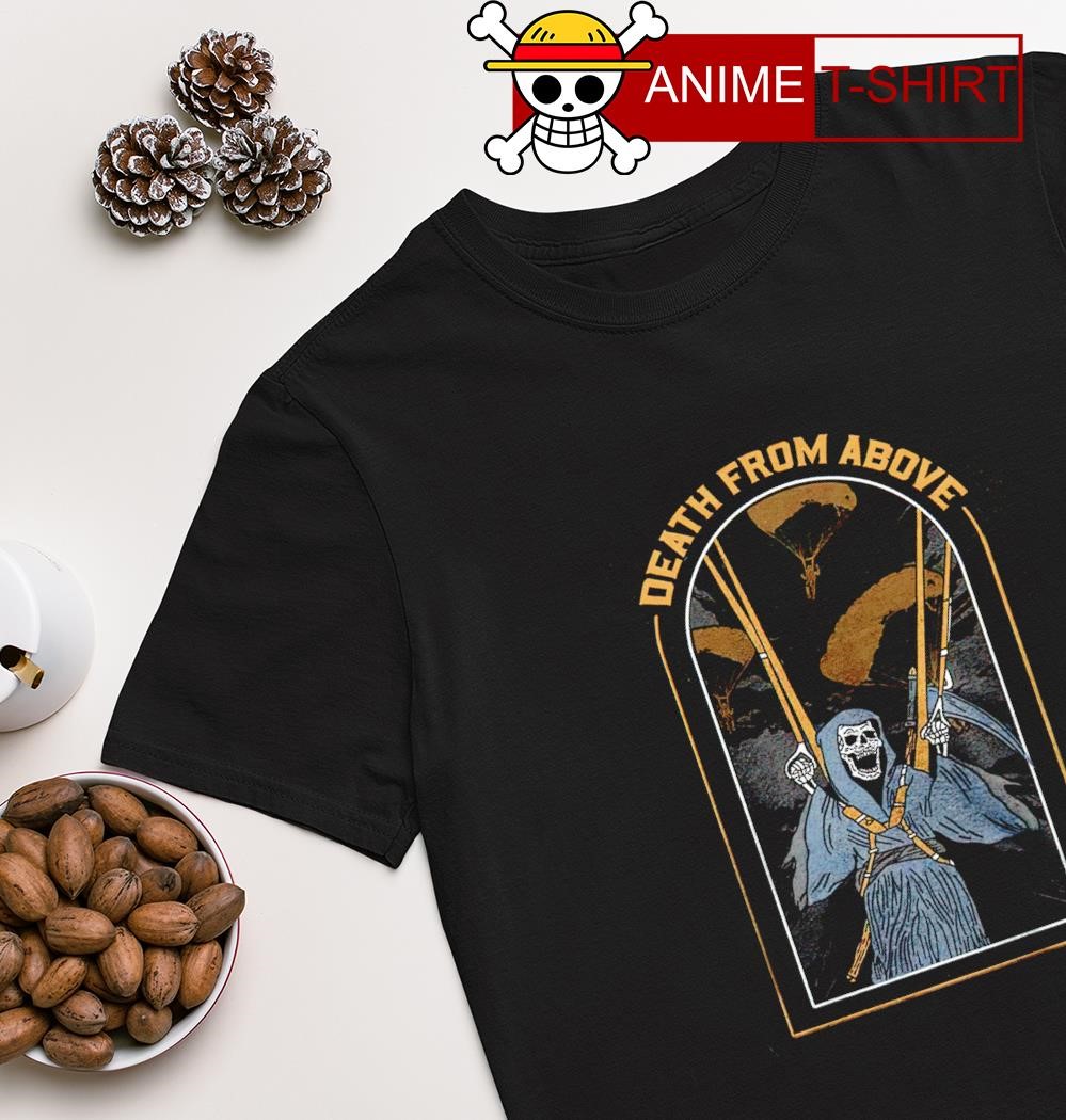 Death from above shirt