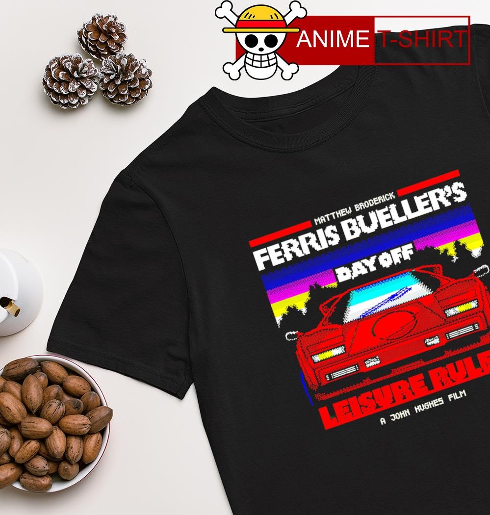 Ferris Bueller's day off Leisure Rules shirt