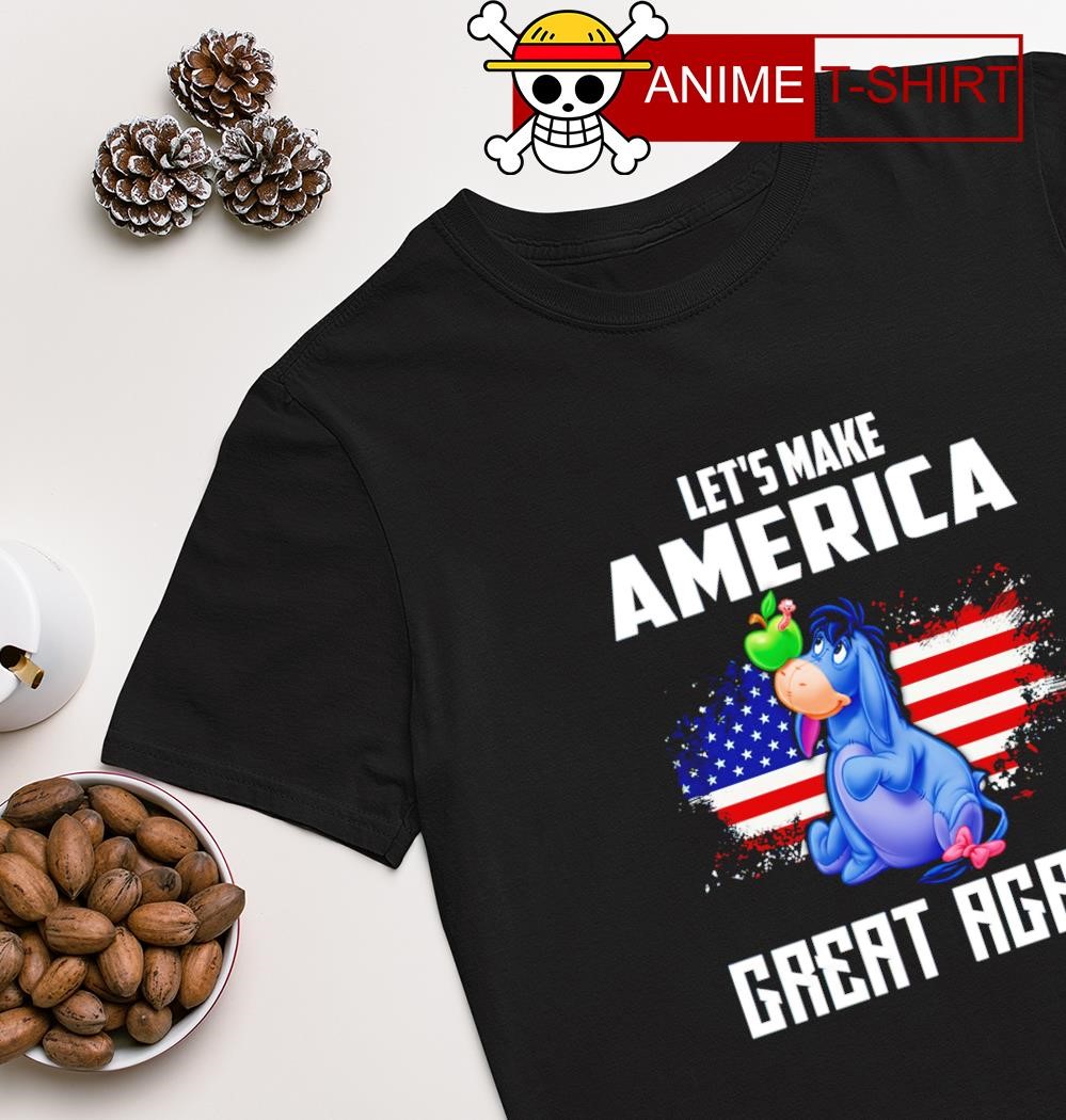 Let's make america great again Eeyore shirt