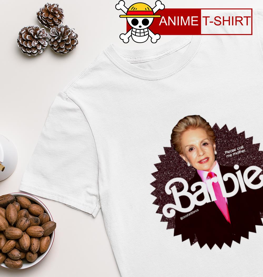 Please call me Mother Barbie shirt
