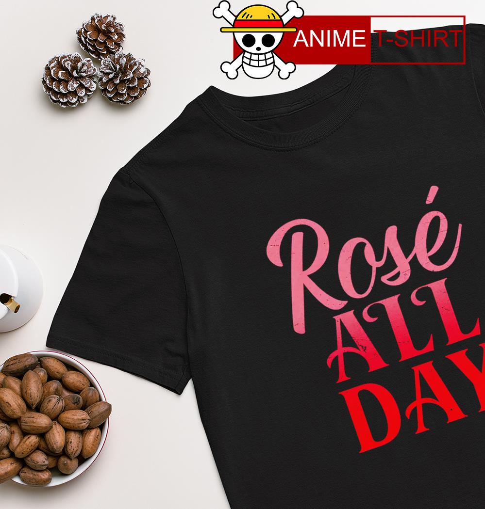 Rosé all day T-shirt