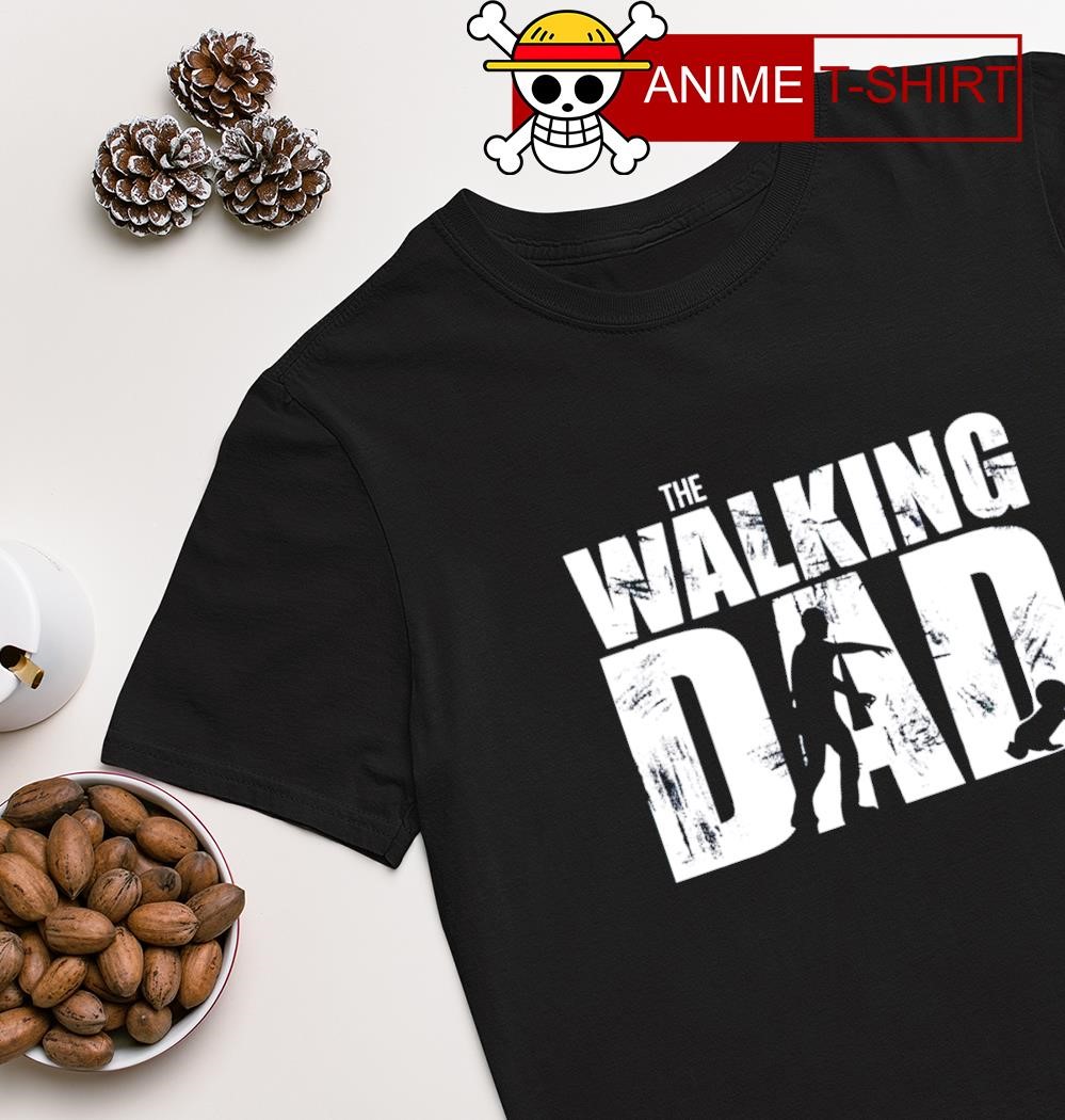 The Walking Dad shirt
