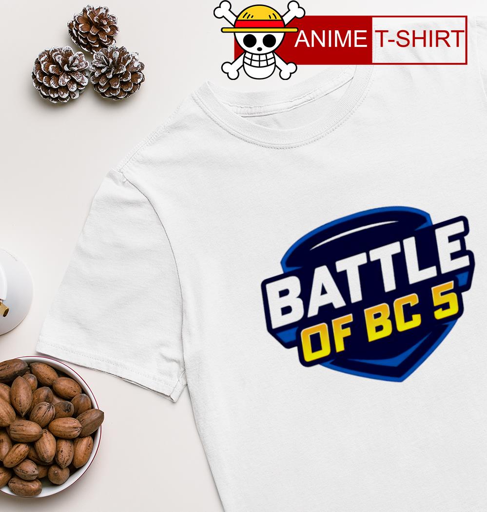 Battle oBattle of BC 5 shirt