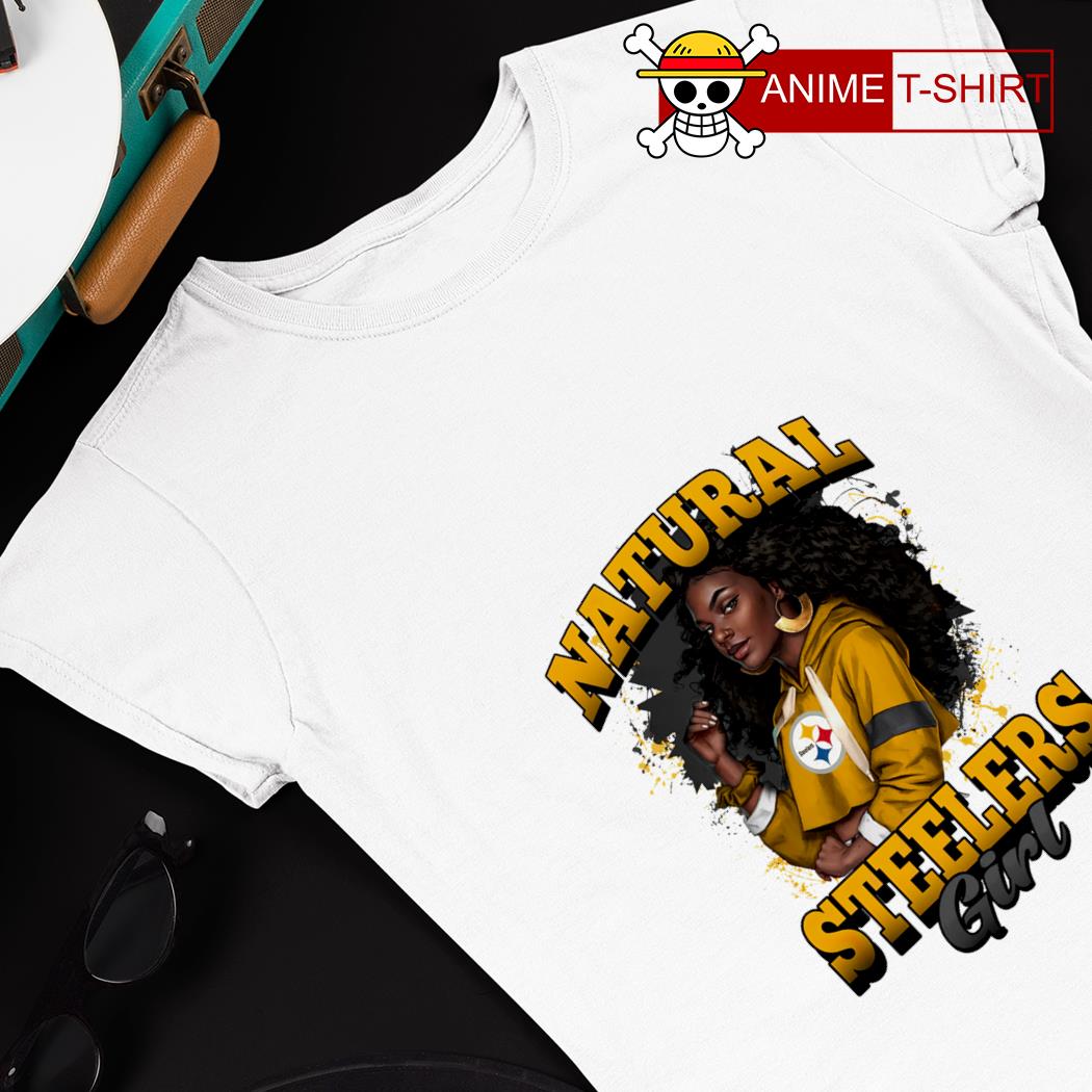 Black women Steelers natural Steelers girl shirt, hoodie, sweater, long  sleeve and tank top