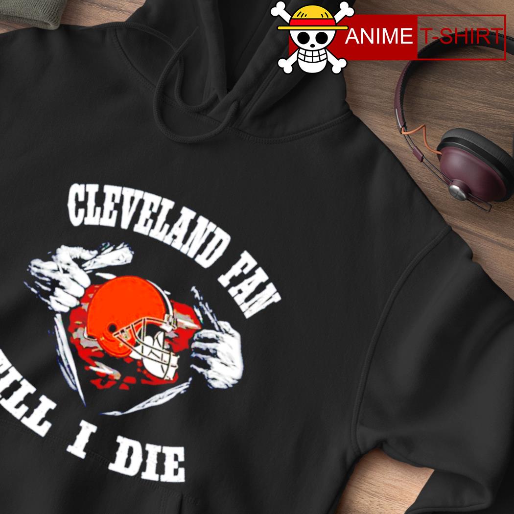 Cleveland Browns fan till I die inside me shirt - Limotees