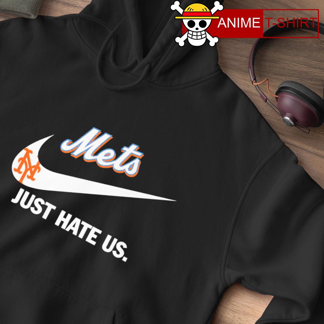 New York Mets Nike Just Hate Us Shirt