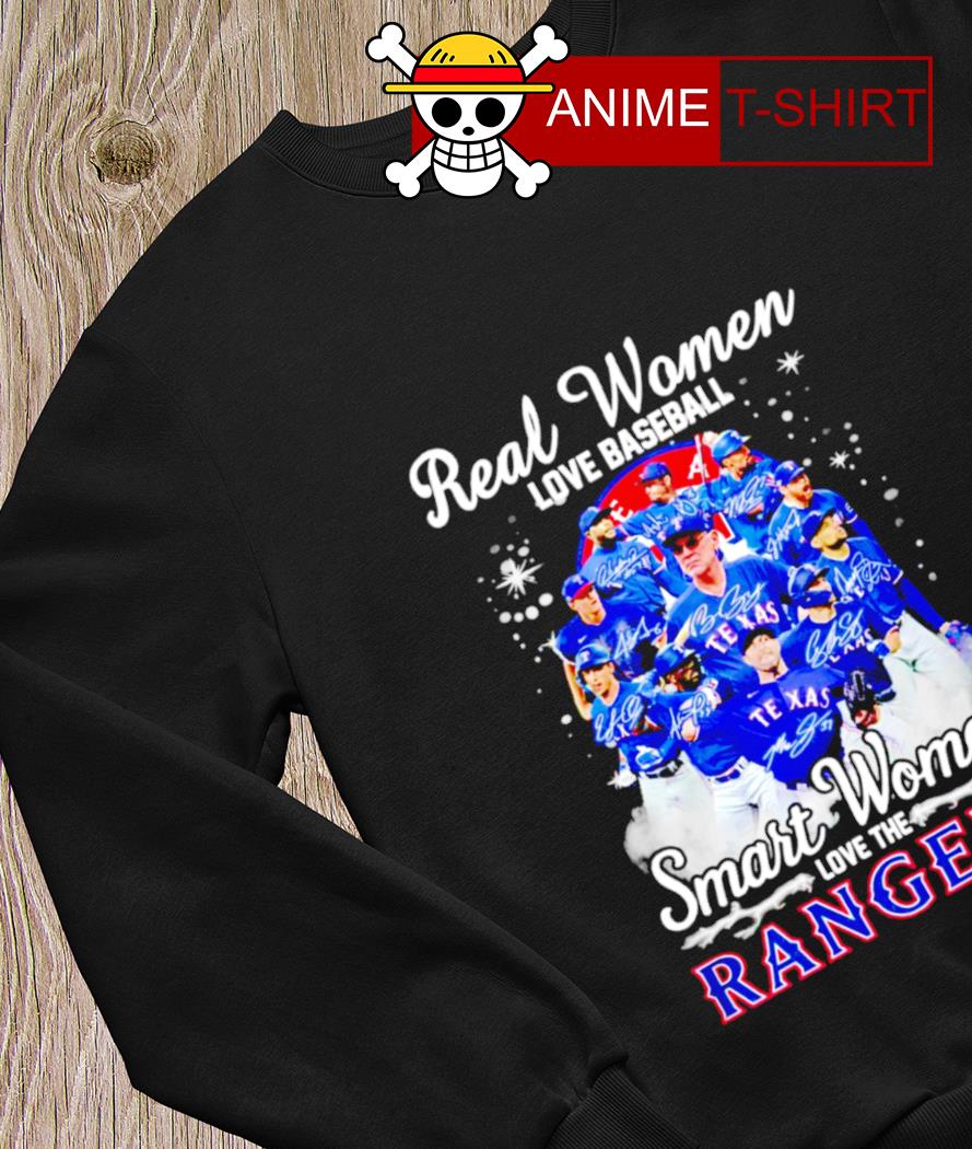 Real women love baseball smart women love the Texas Rangers shirt, hoodie,  sweater, long sleeve and tank top