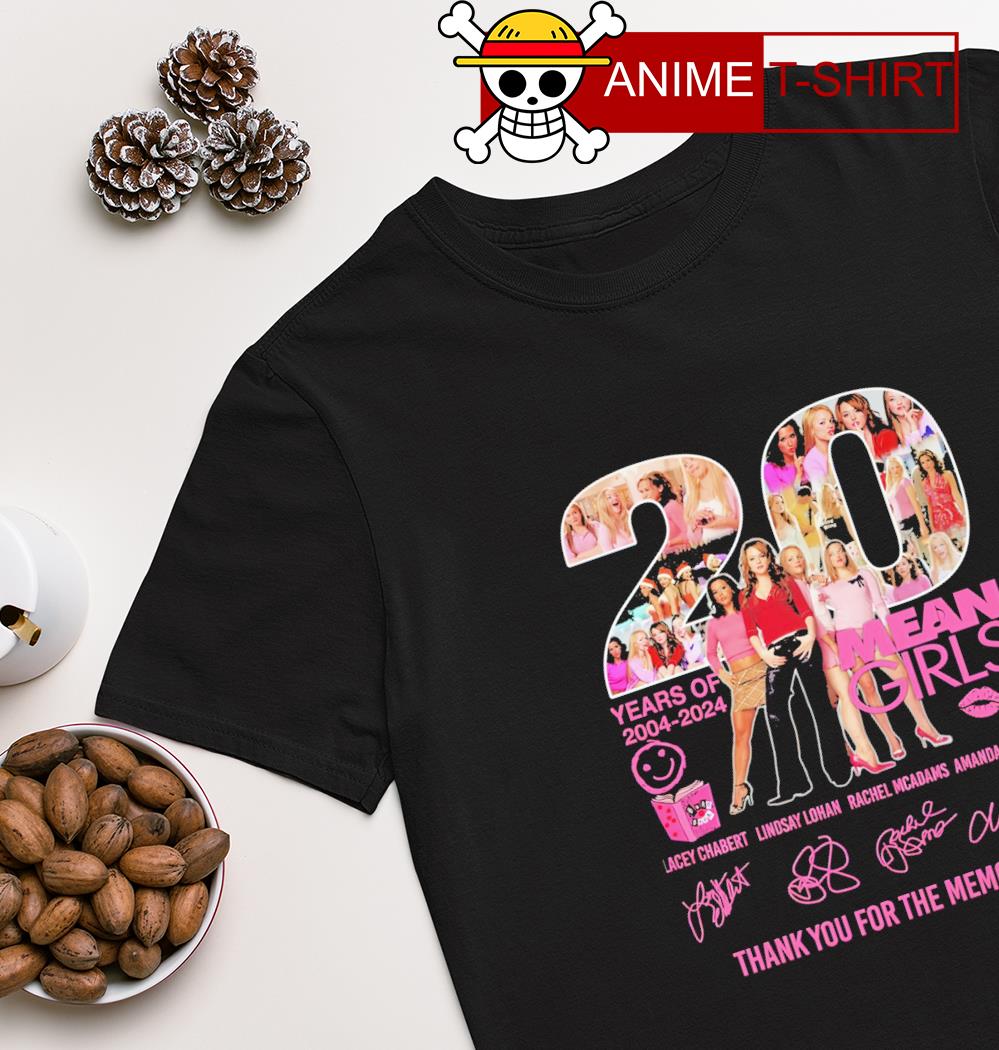 Mean Girls 20th Anniversary 2004 2024 Thank You For The Memories T Shirt -  teejeep