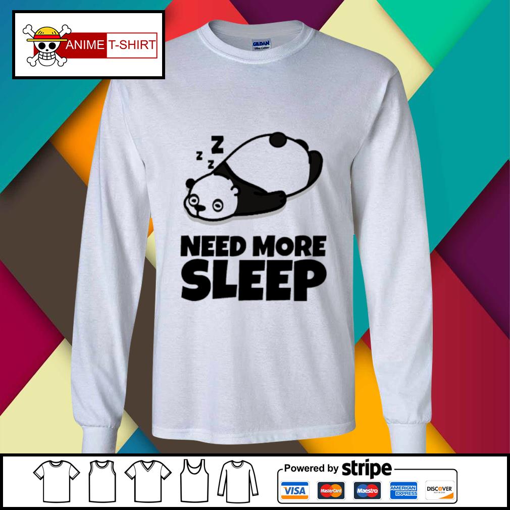 need more sleep shirt