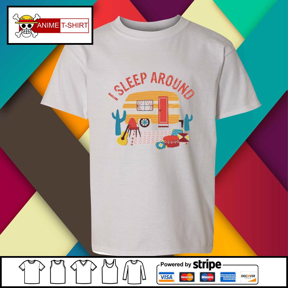 i sleep around camper shirt