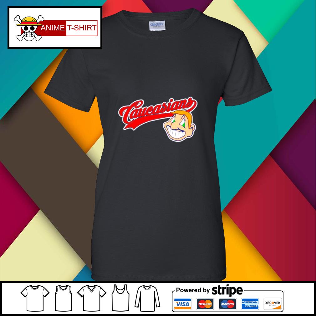 Cleveland Caucasians Baseball Mascot Cleveland Indians Shirt Hoodie Sweater Long Sleeve And Tank Top