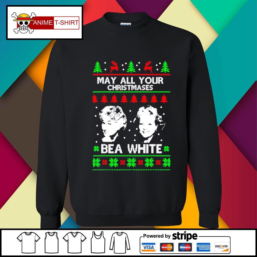 may all your christmases bea white sweatshirt